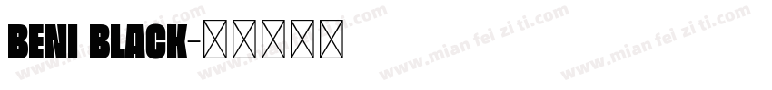 Beni Black字体转换